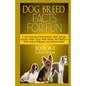 Dog Breed Facts for Fun! Book W-Y - Paperback