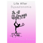 Life After Dysautonomia - Paperback