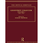 Geoffrey Chaucer: The Critical Heritage Volume 1 1385-1837 - Paperback