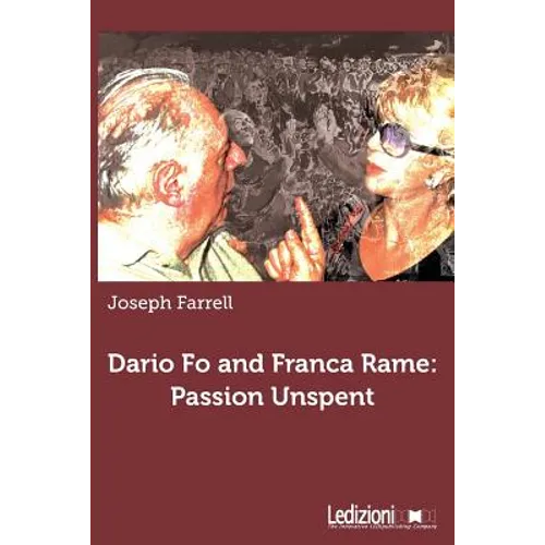 Dario Fo and Franca Rame: Passion Unspent - Paperback