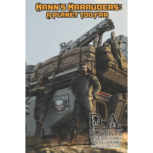 Mann's Marauders: A Planet Too Far - Paperback