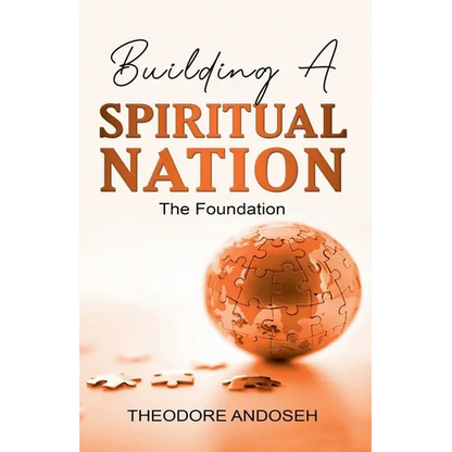 Building a Spiritual Nation: The Foundation - Paperback