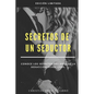 Secretos de un seductor: Conoce los secretos del arte de la seducción desde cero - Paperback