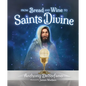 From Bread and Wine to Saints Divine - Hardcover