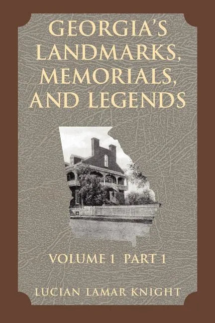 Georgia's Landmarks, Memorials, and Legends - Paperback