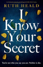 I Know Your Secret: An absolutely gripping psychological thriller full of twists - Paperback