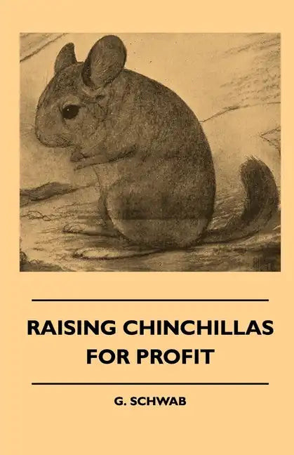 Raising Chinchillas For Profit - Paperback