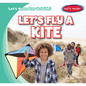 Let's Fly a Kite - Library Binding