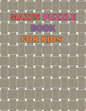 Maze Puzzle Book For Kids Age 8-12 Years: The giant book of mazes to stimulate the mind, and it is designed for children from the age of (8-12), and i - Paperback