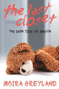 The Last Closet: The Dark Side of Avalon - Paperback