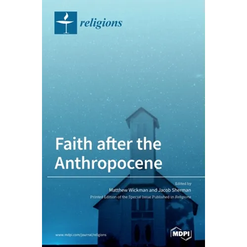 Faith after the Anthropocene - Hardcover