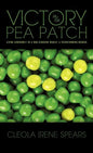 Victory in the Pea Patch - Hardcover