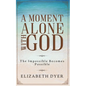 A Moment Alone with God - Paperback