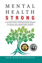 Mental Health Strong: A Christian's Guide to Walking Resiliently Alongside Your Spouse with a Mental Health Condition - Hardcover