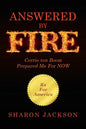 Answered By FIRE: Corrie ten Boom Prepared Me For NOW - Paperback
