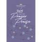 365 Days of Prayer and Praise: Morning & Evening Devotional - Imitation Leather