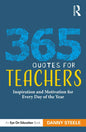 365 Quotes for Teachers: Inspiration and Motivation for Every Day of the Year - Paperback