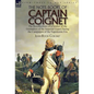 The Note-Books of Captain Coignet: the Recollections of a Soldier of the Grenadiers of the Imperial Guard During the Campaigns of the Napoleonic Era-- - Hardcover