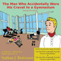 The Man Who Accidentally Wore His Cravat to a Gymnasium - Paperback