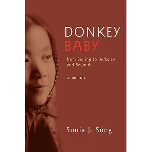 Donkey Baby: From Beijing to Berkeley and Beyond - Paperback