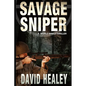 Savage Sniper: A World War II Thriller - Paperback