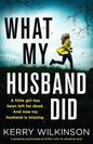 What My Husband Did: A gripping psychological thriller with an amazing twist - Paperback