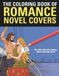 The Coloring Book of Romance: A funny coloring book for adults - Paperback