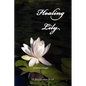 Healing Lily: A Novel of Hope - Paperback