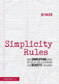 Simplicity Rules: How Simplifying What We Do in the Classroom Can Benefit Children - Paperback