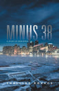 Minus 38: A Story of Resilience - Paperback