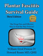 Plantar Fasciitis Survival Guide: The Ultimate Program to Beat Plantar Fasciitis! - Paperback