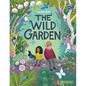 The Wild Garden - Hardcover
