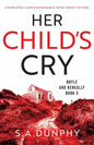 Her Child's Cry: Completely unputdownable Irish crime fiction - Paperback