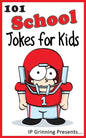 101 School Jokes for Kids: Joke Books for Kids - Paperback
