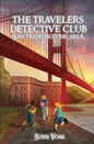The Travelers Detective Club San Francisco Bay Area - Paperback