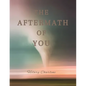 The Aftermath of You - Paperback