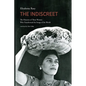 The Indiscreet: The Histories of Three Women Who Transformed the Image of the World - Paperback