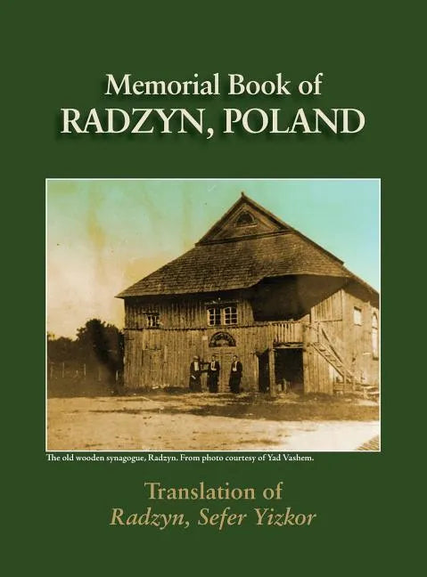 Radzyn Memorial Book (Poland): Translation of Sefer Radzyn - Hardcover
