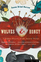 Wolves and Honey: A Hidden History of the Natural World - Paperback