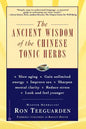 The Ancient Wisdom of the Chinese Tonic Herbs - Paperback