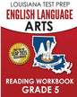 LOUISIANA TEST PREP English Language Arts Reading Workbook Grade 5: Covers the Literature and Informational Text Reading Standards - Paperback