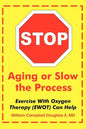 Stop Aging or Slow the Process - Paperback
