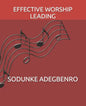 Effective Worship Leading - Paperback