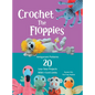 Crochet The Floppies: Amigurumi Patterns 20 Low-Sew Projects with I-Cord Limbs - Hardcover