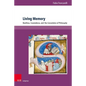 Living Memory: Boethius, Cassiodorus, and the Consolation of Philosophy - Hardcover