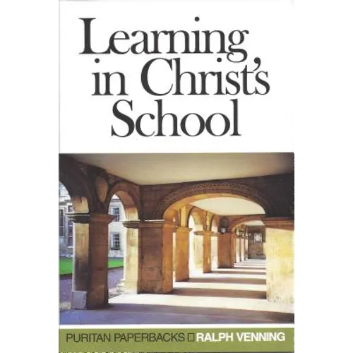 Learning in Christ's School - Paperback