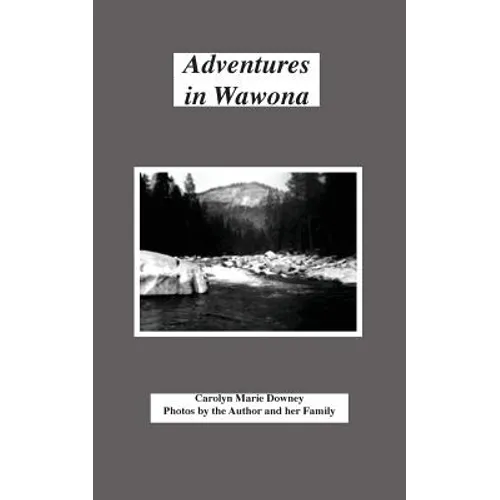 Adventures in Wawona - Paperback