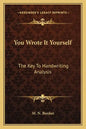 You Wrote It Yourself: The Key to Handwriting Analysis - Paperback