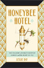 Honeybee Hotel: The Waldorf Astoria's Rooftop Garden and the Heart of NYC - Hardcover