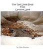 The Two Little Birds From Caroline Lane - Paperback